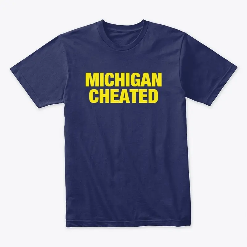 MICHIGAN CHEATED